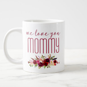 Wir Liebe Sie Mommy Burgundy Floral Jumbo-Tasse