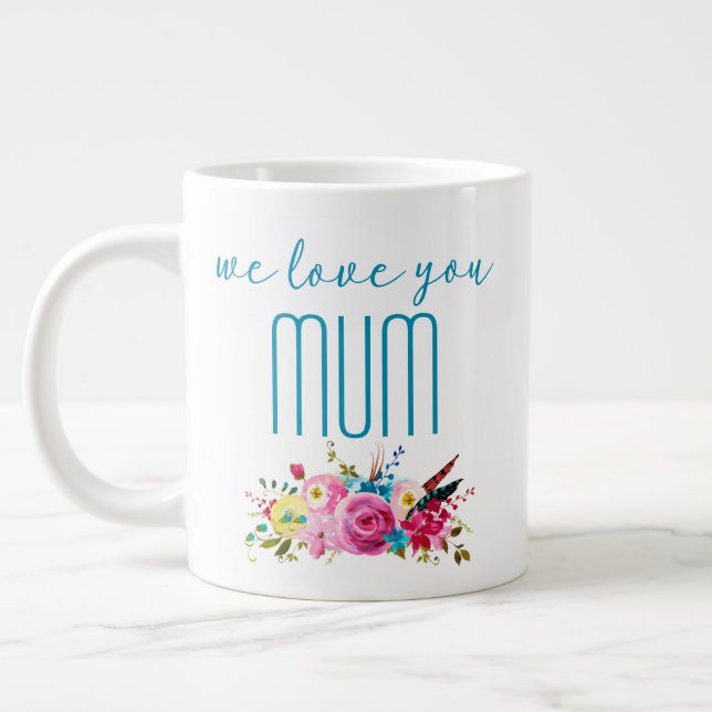 Wir Liebe Sie Mum Aquamarin rosa Blüte Jumbo-Tasse (Links)