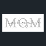 Wir Liebe Sie Mutter minimalistisch Zuhause Poster<br><div class="desc">Vollständig bearbeitbare,  einfache und minimalistische Zuhause Wand Kunst wir Sie,  Mama Liebe! Du kannst Mama auch als Vater personalisieren!</div>