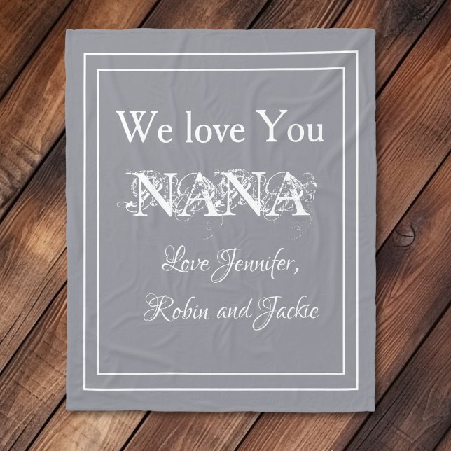 "Wir Liebe Sie NANA" Personalisiert Niedlichen Cud Fleecedecke ("We Love You NANA" Personalized Cute Cuddly Gray and White Fleece Blanket.)