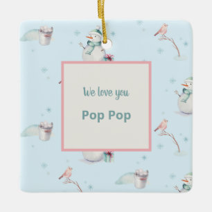 Wir Liebe Sie Pop Pop Keepake Snowman Keramikornament
