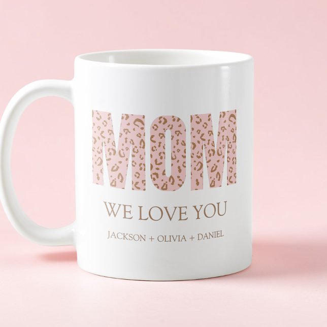 Wir Liebe Sie rosa Leopard Moderne Typografie Mama Kaffeetasse (We Love You Pink Leopard Modern Typography Mom Coffee Mug)