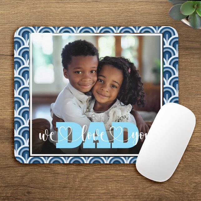 Wir Liebe Sie Vater Art Deco Blue Custom Foto Mousepad (Von Creator hochgeladen)
