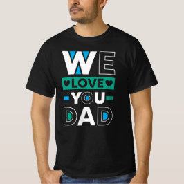 Wir Liebe Sie Vater - Familienbewertung T-Shirt