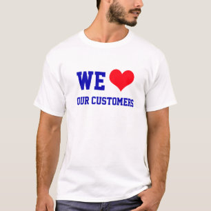 Wir Liebe unser Kunden-grundlegender T - Shirt