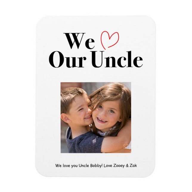 Wir Liebe unser Onkel Foto Magnet Keepsake (Vertikal)