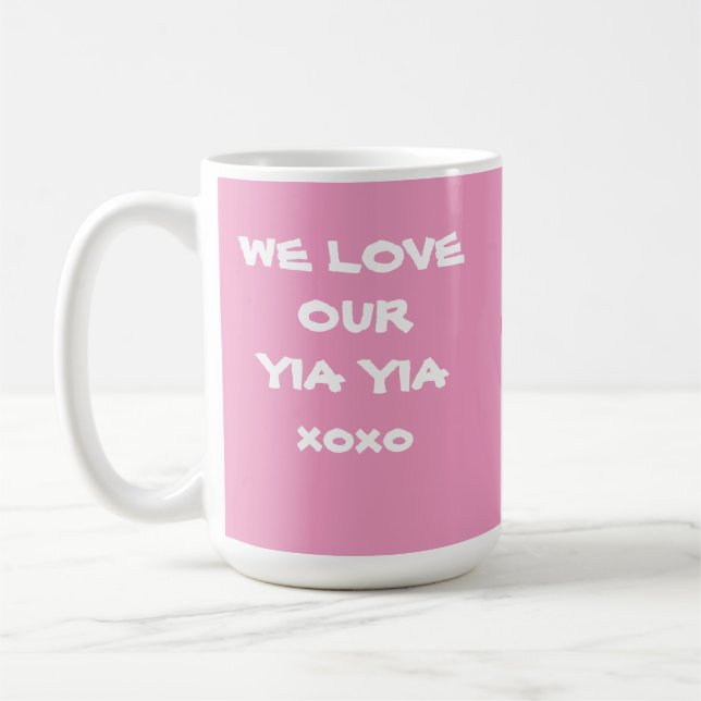"WIR LIEBE UNSERES YIA YIA GIFT" Weichrosa und Wei Kaffeetasse (Links)