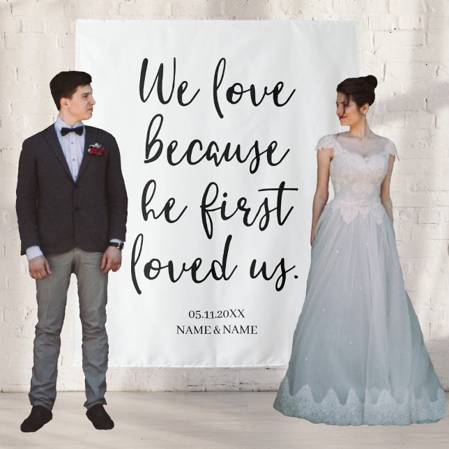Wir Liebe, weil er uns als Erstes die Background W Wandteppich (We Love Because He First Loved Us Backdrop Wedding
)
