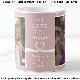 Wir lieben dich Mama 2 Foto individuell Rosa Moder Kaffeetasse
