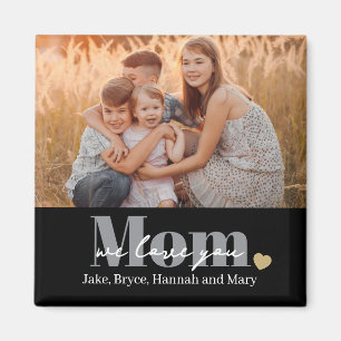 Wir lieben dich Mama Foto-Geschenk Magnet