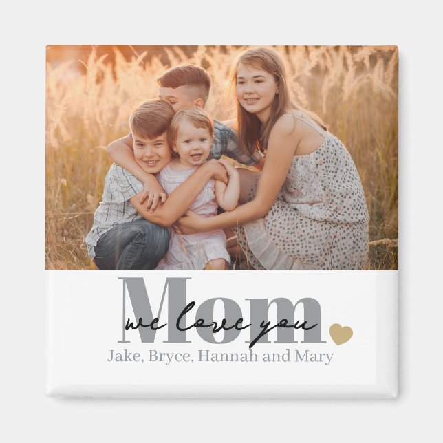 Wir lieben dich Mama Foto-Geschenk Magnet (Vorne)