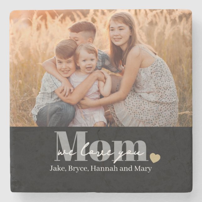 Wir lieben dich Mama Foto-Geschenk Steinuntersetzer (Vorderseite)