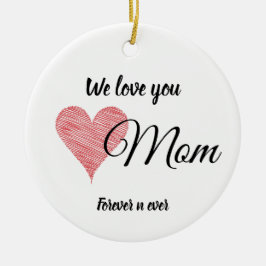 Wir lieben dich, Mama, Keramik-Kreis-Ornament Gesc Keramik Ornament