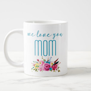 Wir lieben dich Mama Teal Rosa Floral Jumbo-Tasse
