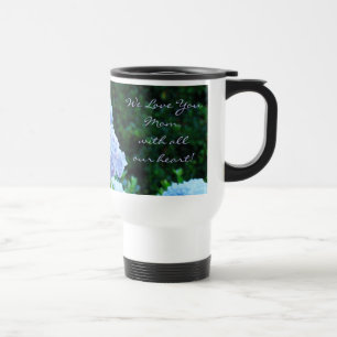 Wir lieben dich, Mama, von ganzem Herzen! Kaffeeta Reisebecher