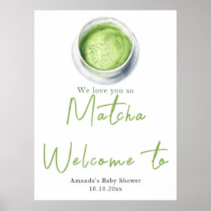 Wir lieben dich so Matcha Baby Shower Willkommen Poster