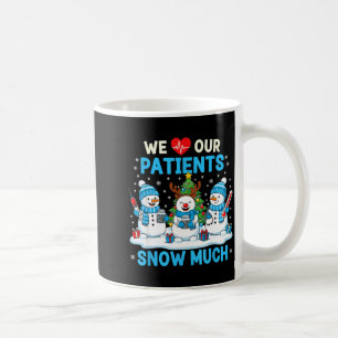 Wir lieben unsere Patienten so sehr lustiger Schne Kaffeetasse
