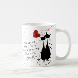 WIR LIEBTEN MIT EINER LIEBE, DIE MEHR ALS LIEBE WA KAFFEETASSE