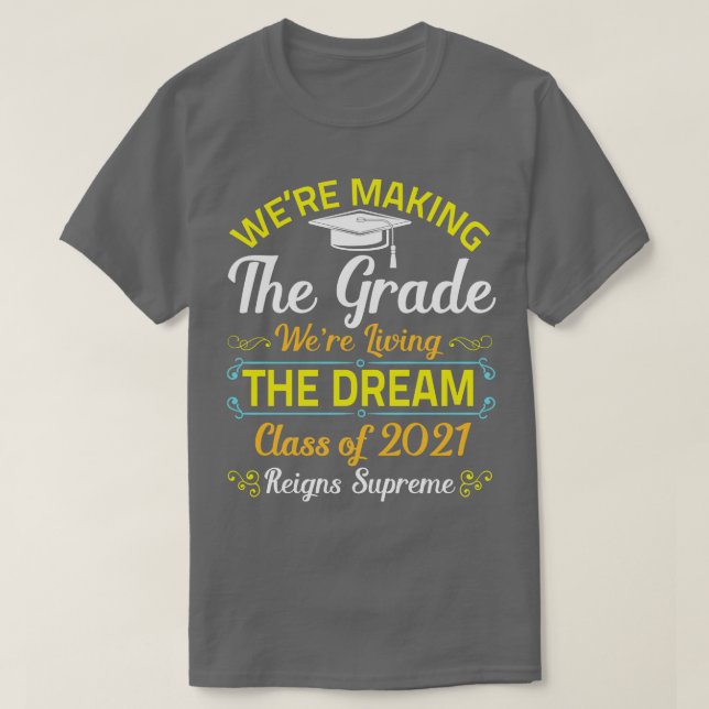 Wir machen die Grade Happy Class von 2021 Senioren T-Shirt (Design vorne)