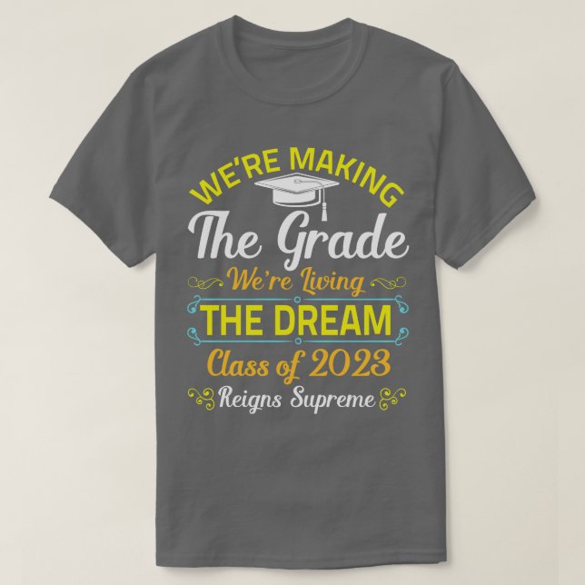 Wir machen die Grade Happy Class von 2023 Senioren T-Shirt (Design vorne)