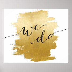 Wir machen Gold Pinselstriche Hochzeitsposter Poster