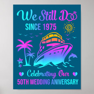 Wir machen immer noch 50. Hochzeitstag 50 Jahre ve Poster