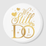 Wir machen immer noch einen 1-jährigen Jubiläumszi Magnet<br><div class="desc">Wir machen noch 1 Jahr Paar 1. Hochzeit Jubiläum Funny Design Geschenk Circle Magnet Classic Collection.</div>