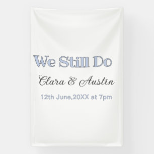 Wir machen immer noch Paar Name Datum blau Pastell Banner