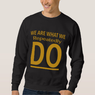 Wir machen immer wieder Zitat Sweatshirt