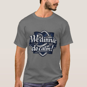 Wir machen keine ruhigen schottischen T-Shirts