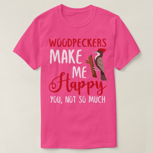 Wir machen mich glücklich, dass du nicht so viel T-Shirt (Design vorne)