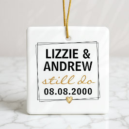 Wir machen noch immer ein Foto zum Hochzeitstag Keramikornament