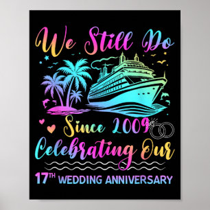 Wir machen noch immer unsere 17. Hochzeitsjubiläum Poster