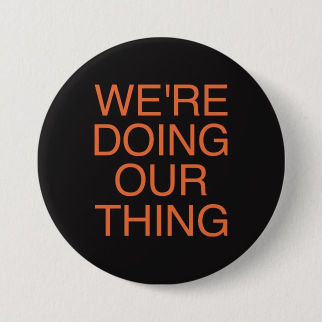 WIR MACHEN UNSER THEMA - The Voidz Button (Vorderseite)