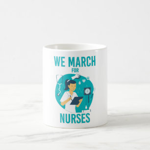 Wir März für Krankenschwestern - Funny Gorgeous Nu Kaffeetasse