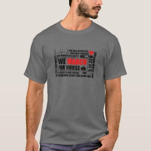 Wir März für Krankenschwestern und Krankenpfleger T-Shirt