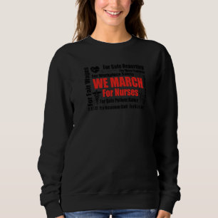 Wir März für Krankenschwestern und Krankenschweste Sweatshirt