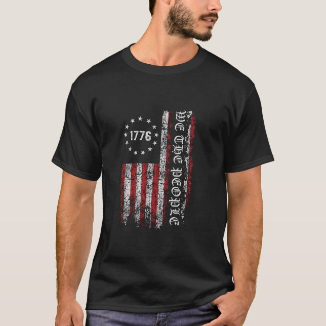 Wir Menschen 1776 amerikanische Flagge Grunge Patr T-Shirt (Vorderseite)