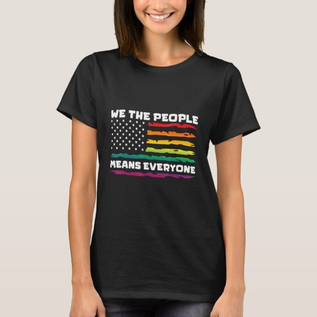 Wir Menschen meinen alles, was LGBTQIA+-Gay Pride T-Shirt (Vorderseite)
