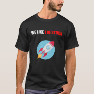 Wir mögen das Stock Funny Meme Sprichwort Sarcasm T-Shirt