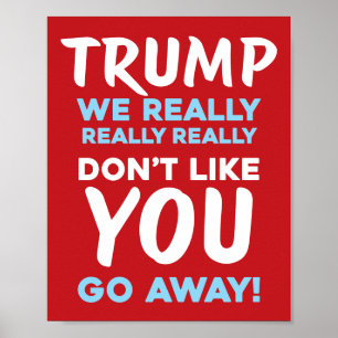 WIR MÖGEN DICH NICHT Anti-Trump RLB Protest Poster
