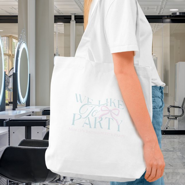 Wir mögen Party - Custom Bachelorette Design Tragetasche (We like to Party tote bag with modern serif font – perfect for bridesmaid proposals!)