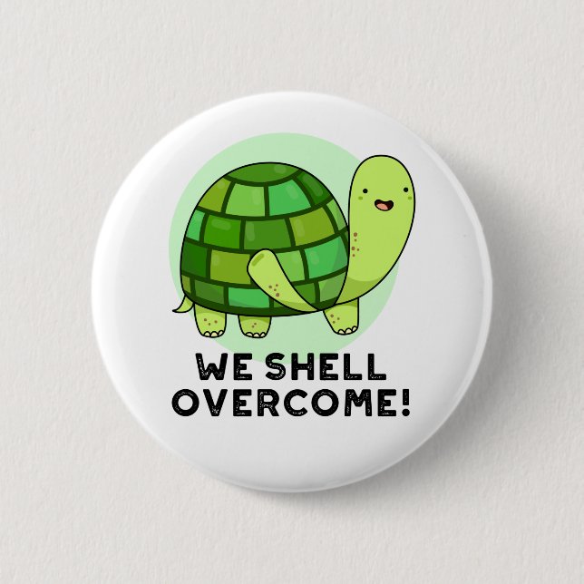 Wir Muschel überwinden den lustigen Tortoise Pun Button (Vorderseite)