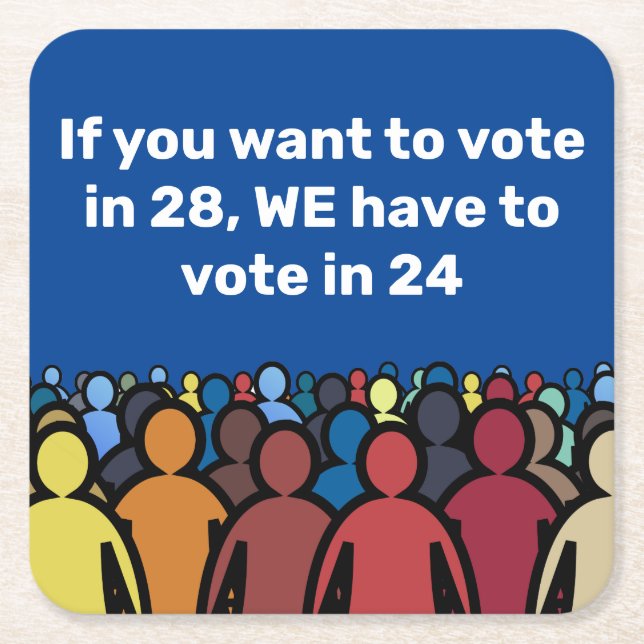 Wir müssen 24 abstimmen rechteckiger pappuntersetzer (Vorderseite)