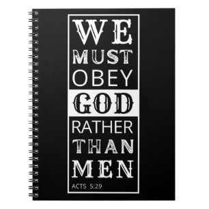 Wir müssen Gott mehr gehorchen als den Menschen Notizblock