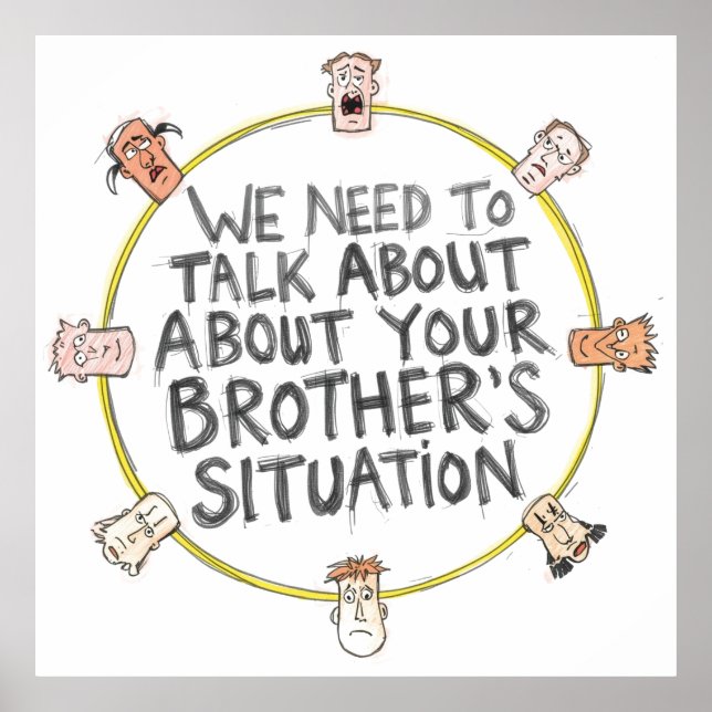 Wir müssen über die Situation Ihres Bruders sprech Poster (Vorne)