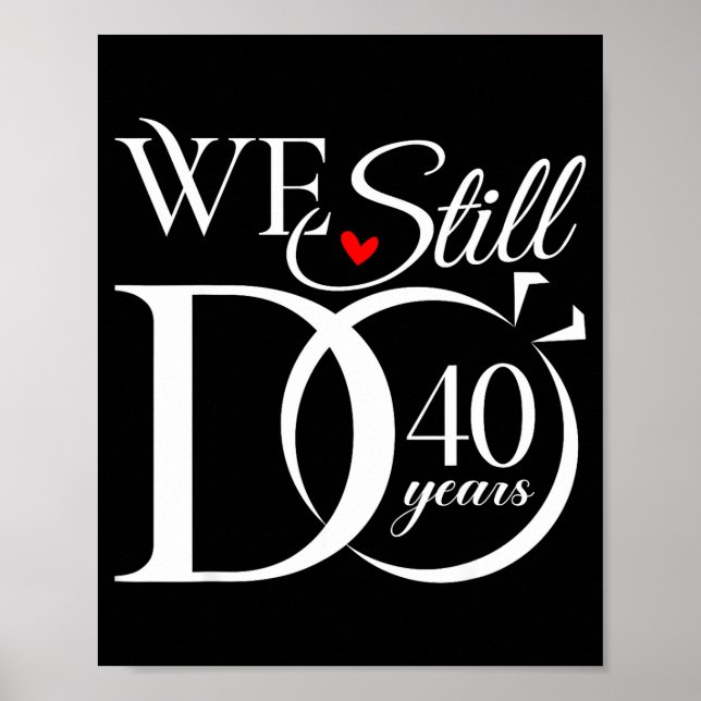 Wir noch 40 Paar 40. Hochzeit Poster (Vorne)