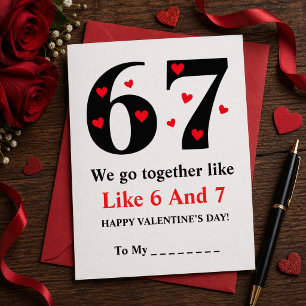 Wir passen zusammen wie 6 und 7 Valentinstag Desig Feiertagskarte