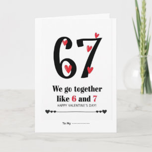 Wir passen zusammen wie 6 und 7 Valentinstag Desig Karte