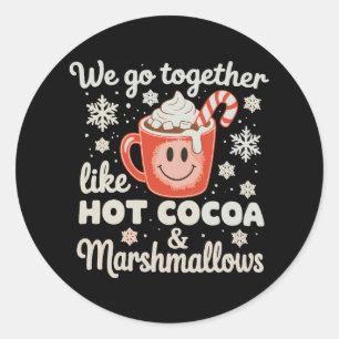Wir passen zusammen wie heiße Kakao-Marshmallows W Runder Aufkleber
